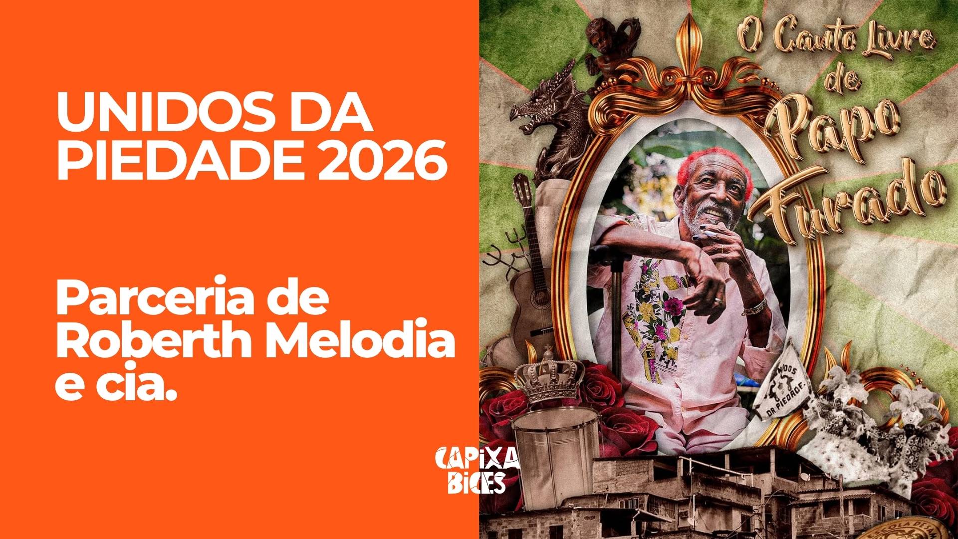 Piedade 2026: Samba da parceria de Roberth Melodia e cia.