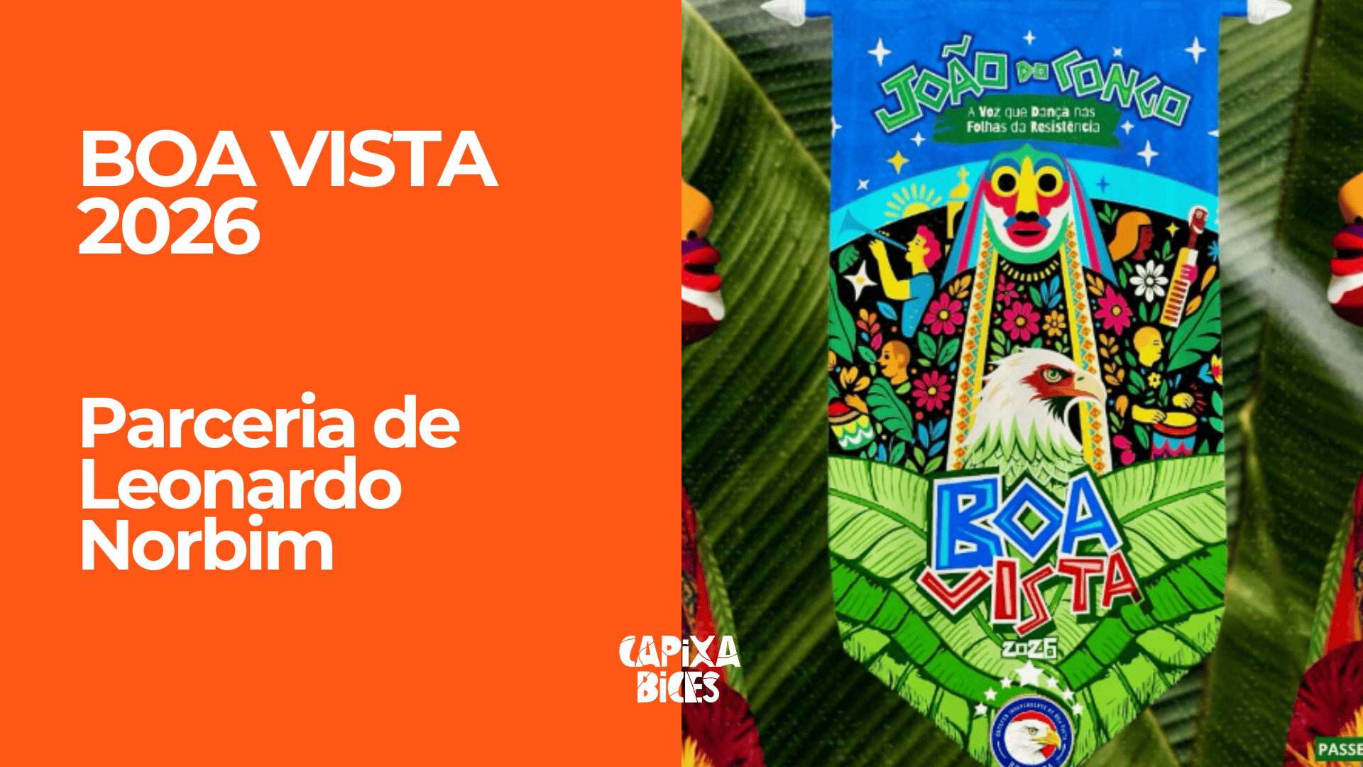 Boa Vista 2026: Samba da parceria de Leonardo Norbim e cia.
